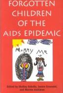 Front cover of Forgotten children of the AIDS epidemic by Warren Andiman