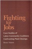Front cover of Fighting for jobs by Bruce Nissen