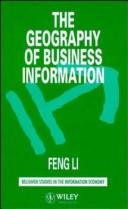 Front cover of The geography of business information by Feng Li