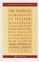 Front cover of Political Dimension in Teacher Education by Mark B. Ginsburg