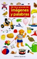 Cover of Mi libro grande de imágenes y palabras by Helmut Spanner