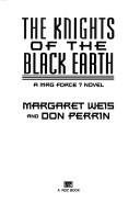 Front cover of The knights of the black earth by Margaret Weis
