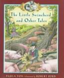 Front cover of The little swineherd and other tales by Paula Fox