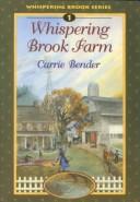 Cover of Whispering Brook Farm by Carrie Bender