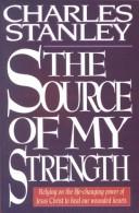 Cover of The source of my strength by Charles F. Stanley