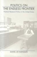 Cover of Politics on the endless frontier by Daniel Lee Kleinman