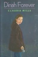 Cover of Dinah forever by Claudia Mills