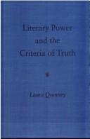 Cover of Literary power and the criteria of truth by Laura Quinney