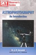 Cover of Astrophotography by H. J. P. Arnold