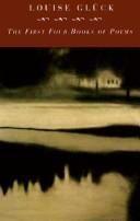 Front cover of The first four books of poems by Louise Glück