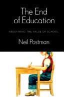 Front cover of The end of education by Neil Postman