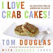 Front cover of I love crab cakes! by Douglas, Tom