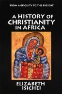 Front cover of A history of Christianity in Africa by Elizabeth Allo Isichei
