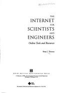 Cover of The Internet for scientists and engineers by Brian J. Thomas