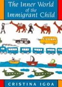 Front cover of The inner world of the immigrant child by Cristina Igoa
