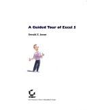 Front cover of A guided tour of Excel 5 by Gerald E. Jones