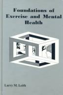 Front cover of Foundations of Exercise and Mental Health by Larry M. Leith