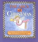 Cover of The ABC's of Christmas by Francine M. O'Connor