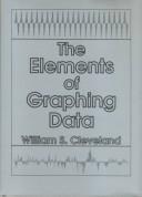 Cover of The elements of graphing data by William S. Cleveland