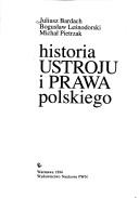 Cover of Historia ustroju i prawa polskiego by Juliusz Bardach