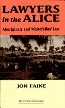Cover of Lawyers in the Alice by Jon Faine