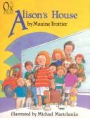 Cover of Alison's house by Maxine Trottier