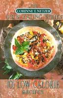 Cover of 101 low calorie recipes by Corinne T. Netzer