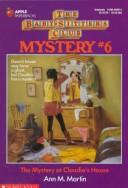 Front cover of The Mystery at Claudia's House by Ann M. Martin