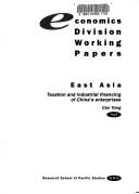 Front cover of Taxation and industrial financing of China's enterprises by Cao Yong