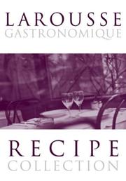Cover of Larousse Gastronomique Recipe Collection (Larousse) by Montagné, Prosper