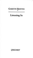 Cover of Listening in by Gareth Reeves