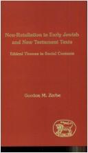 Front cover of Non-retaliation in early Jewish and New Testament texts by Gordon M. Zerbe