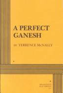 Cover of A perfect ganesh by Terrence McNally