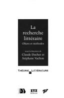 Front cover of La Recherche littéraire by Claude Duchet