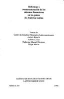 Front cover of Reformas y reestructuración de los sistemas financieros en los países de América Latina by Andrés Bianchi