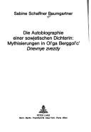 Front cover of Die Autobiographie einer sowjetischen Dichterin by Sabine Schaffner Baumgartner