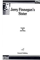 Front cover of Jerry Finnegan's sister by Jack Neary