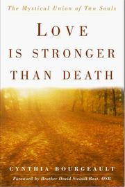 Front cover of Love Is Stronger Than Death by Cynthia Bourgeault