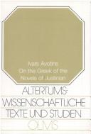 Front cover of On the Greek of the Novels of Justinian by Ivars Avotins