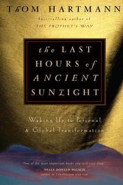 Front cover of The last hours of ancient sunlight by Thom Hartmann