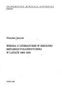 Cover of Wiedza o literaturze w szkolnej refleksji polonistycznej w latach 1869-1939 by Władysław Sawrycki