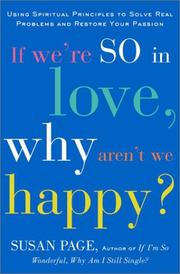 Front cover of If We're So in Love, Why Aren't We Happy? by Susan Page