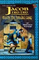 Front cover of Jacob Two-Two Meets the Hooded Fang by Mordecai Richler