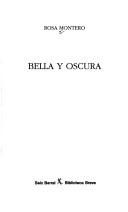 Front cover of Bella y oscura by Rosa Montero