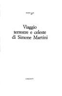 Cover of Viaggio terrestre e celeste di Simone Martini by Mario Luzi