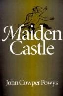 Cover of Maiden Castle by John Cowper Powys