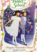 Cover of Megan's nutcracker prince by Emily Costello