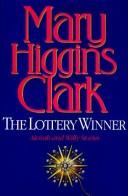 Front cover of The Lottery Winner by Mary Higgins Clark