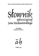 Cover of Słownik polszczyzny Jana Kochanowskiego by Marian Kucała