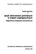 Front cover of Język zbiorowości polonijnych w krajach anglojęzycznych by Elżbieta Sękowska
